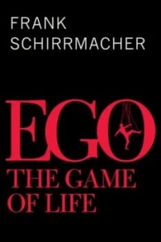 Ego by Frank Schirrmacher Hardback