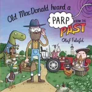 Old MacDonald heard a parp from the past by Olaf Falafel