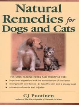 Natural Remedies for Dogs and Cats by C.J Puotinen Paperback
