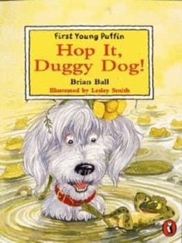 Hop It Duggy Dog by Brian Ball Paperback