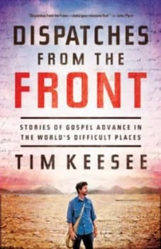 Dispatches from the Front by Tim Keesee Paperback
