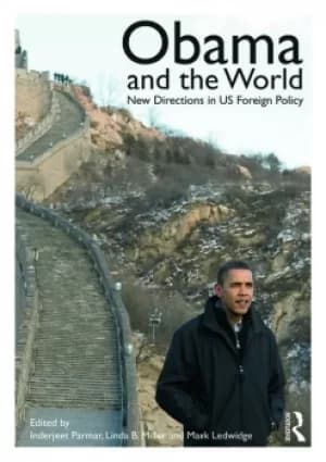Obama and the WorldNew Directions in US Foreign Policy