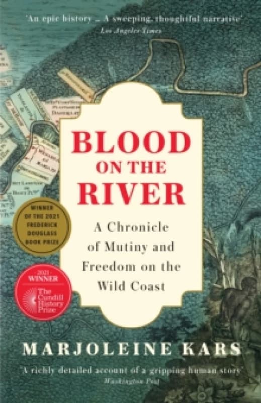 Blood on the River : A Chronicle of Mutiny and Freedom on the Wild Coast Paperback / softback