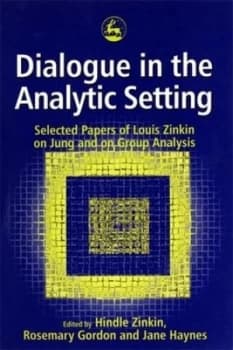 Dialogue in the Analytic Setting Spoken from the Being by Hindle Zinkin Paperback
