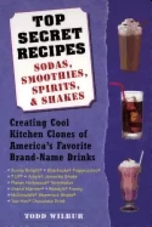 top secret recipes sodas smoothies spirits and shakes creating cool kitchen