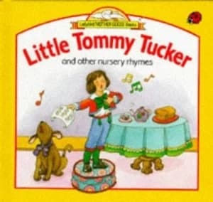 Little Tommy Tucker and Other Nursery Rhymes by Carolyn Bracken Book
