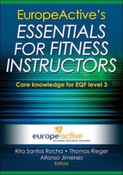 Europeactives Essentials for Fitness Instructors by Rita Santos Rocha Hardback