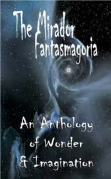 The Mirador Fantasmagoria by Michael Morris Paperback