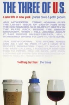 The Three of U.S by Joanna Coles and Peter Godwin Paperback