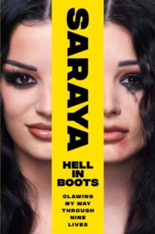 Hell in Boots : Clawing My Way Through Nine Lives Hardback