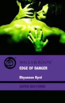 Edge of Danger by Rhyannon Byrd Paperback