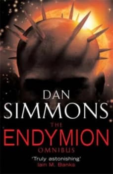 The Endymion Omnibus by Dan Simmons Paperback