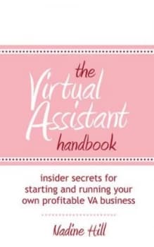 The Virtual Assistant Handbook by Nadine Hill Paperback