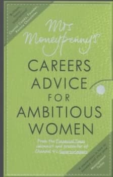 Mrs Moneypennys Careers Advice for Ambitious Women by Mrs Moneypenny Paperback