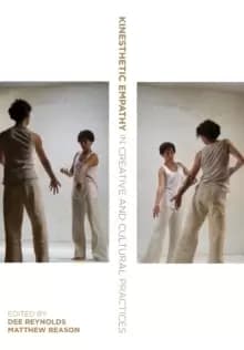 Kinesthetic Empathy in Creative and Cultural Practices