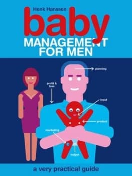 Baby Management For Him by Henk Hanssen Paperback