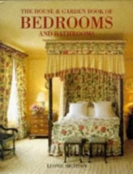 The House and Garden Book of Bedrooms and Bathrooms by Leonie Highton Hardback