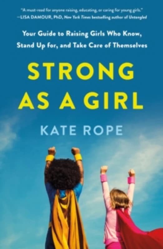 Strong as a Girl. Book. By Kate Rope Books