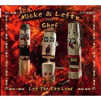 Micke & Lefty feat. Chef - Let The Fire Lead CD