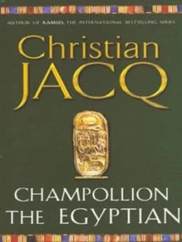 Champollion the Egyptian by Christian Jacq Paperback