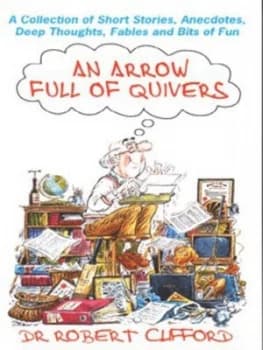 An Arrow Full of Quivers by Robert Clifford Paperback