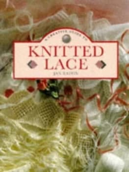 A Creative Guide to Knitted Lace by Jan Eaton Book