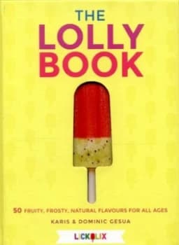 The Lolly Book by Karis Gesua Hardback