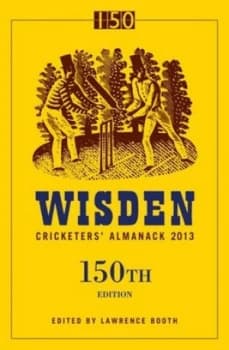 Wisden Cricketers Almanack 2013 by Lawrence Booth Hardback