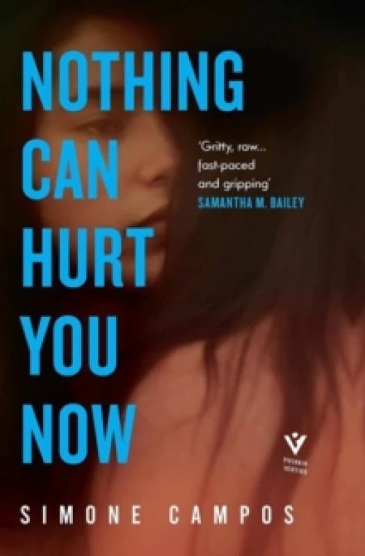 Nothing Can Hurt You Now Hardback