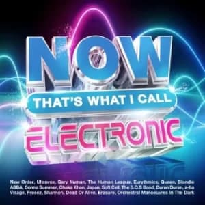 NOW Thats What I Call Electronic by Various Artists CD Album