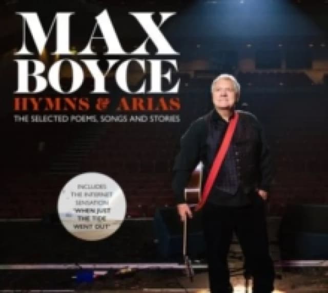 Max Boyce: Hymns & Arias : The Selected Poems, Songs and Stories Hardback