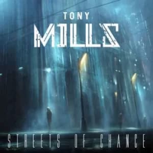Streets of Chance by Tony Mills CD Album