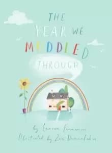 The Year We Muddled Through