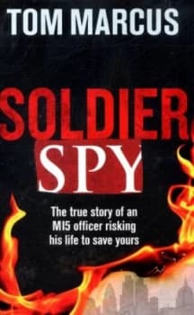 Soldier Spy by Tom Marcus Hardback