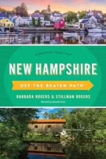 New Hampshire Off the Beaten Path (R) : Discover Your Fun