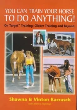 You Can Train Your Horse to Do Anything Hardback