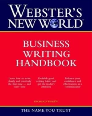 Websters new world business writing handbook by Richard Worth