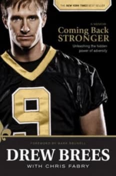 Coming Back Stronger by Drew Brees and Chris Fabry Book