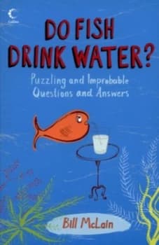 Do Fish Drink Water by Bill Mclain Paperback
