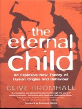 The Eternal Child by Clive Bromhall Hardback
