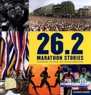 26.2 Marathon Stories by Kathrine Switzer and Roger Robinson and Runners World Hardback