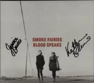 Smoke Fairies Blood Speaks - Autographed 2012 UK CD album SF007CDX