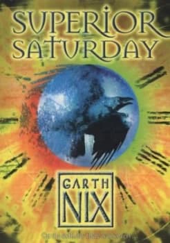Superior Saturday by Garth Nix Paperback