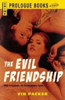 The Evil Friendship by Vin Packer Book