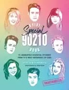 very special 90210 book 93 absolutely essential episodes from tvs most noto
