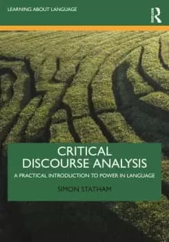 Critical Discourse AnalysisA Practical Introduction to Power in Language