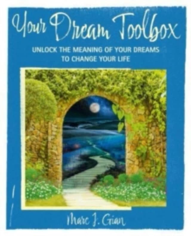 Your Dream Handbook : Unlock the Meaning of Your Dreams to Change Your Life Paperback / softback