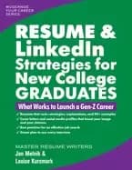 resume and linkedin strategies for new college graduates what works to laun