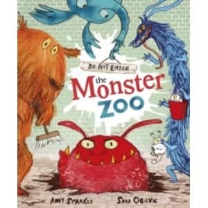 Do Not Enter The Monster Zoo by Amy Sparkes (Paperback, 2013)