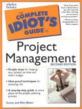 The Complete Idiots Guide to Project Management by Kim Baker Book
